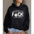 Leave Me Alone Funny Sarcastic Casual Street Fleece - Adult & Kids T-Shirts, Sweatshirts & Hoodies apparel design preview 1