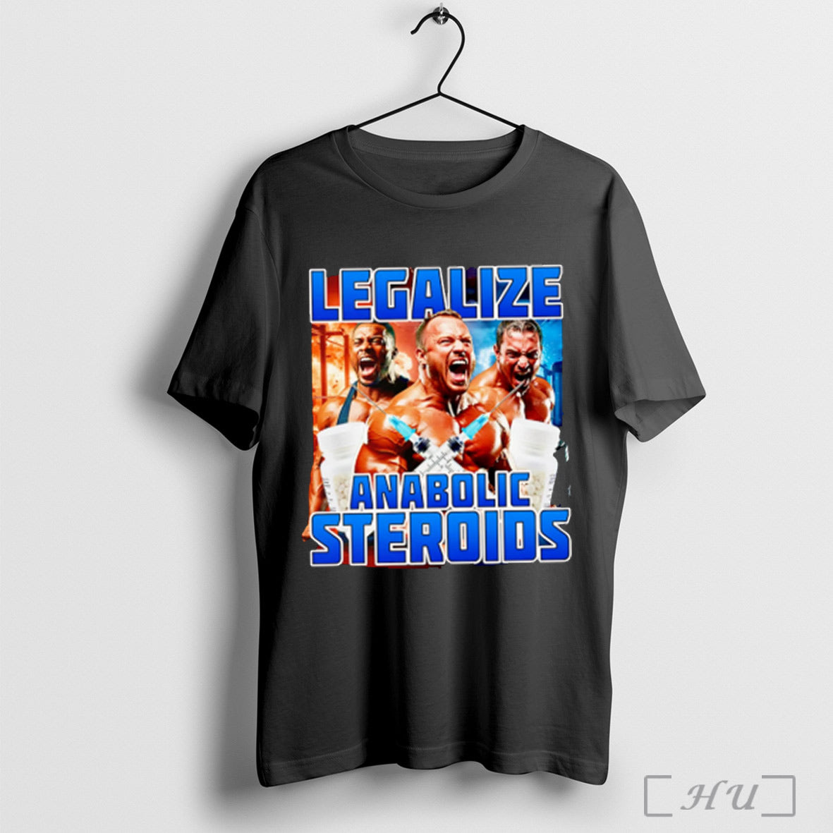 Legalize Anabolic Steroids - Adult & Kids T-Shirts, Sweatshirts & Hoodies apparel design preview 1