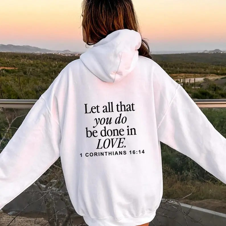 Let All That You Do Be Done Love Eligious Scriptural - Adult & Kids T-Shirts, Sweatshirts & Hoodies apparel design preview 1