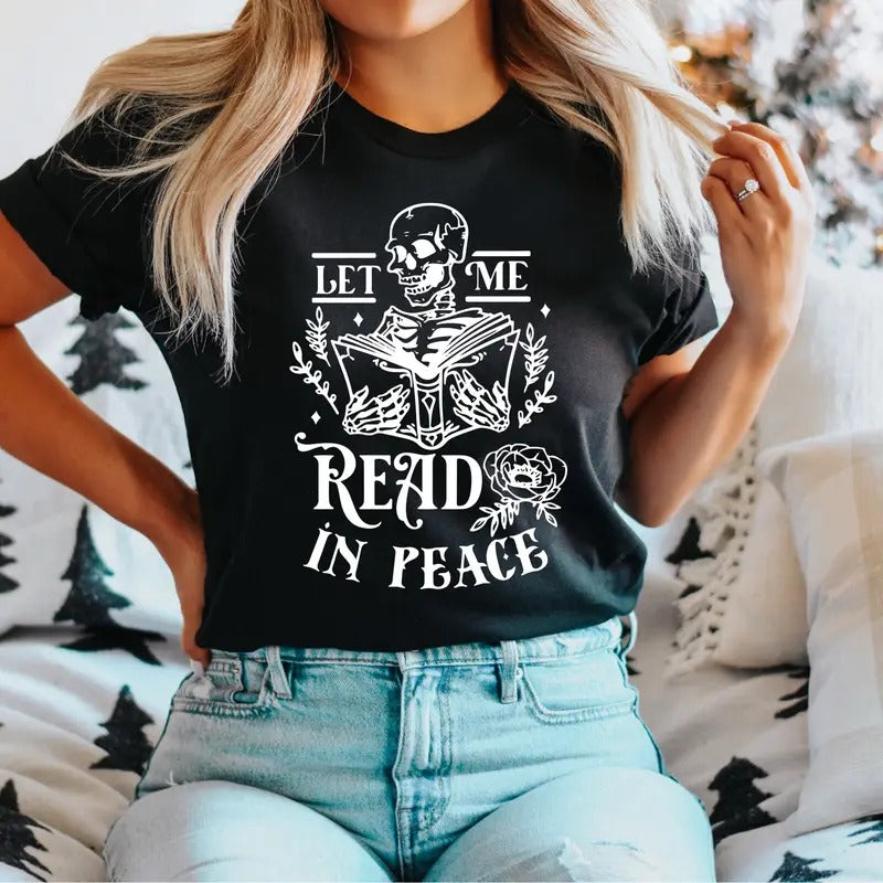 Let Me Read Peace Skeleton Reading Book Lover - Adult & Kids T-Shirts, Sweatshirts & Hoodies apparel design preview 1