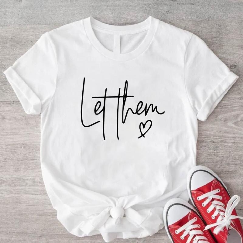 Let Them Inspirational Motivational Self Love Her - Adult & Kids T-Shirts, Sweatshirts & Hoodies apparel design preview 1