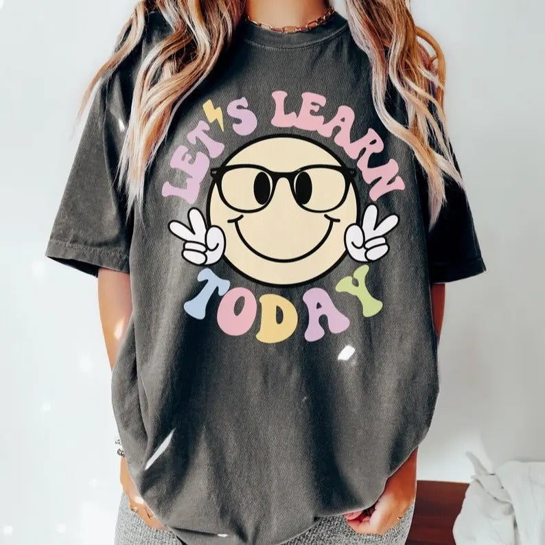Let'S Learn Today Teacher Life Comfort Colors - Adult & Kids T-Shirts, Sweatshirts & Hoodies apparel design preview 1