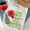 Life Full Bloom DTF Transfers THIS IS NOT - Adult & Kids T-Shirts, Sweatshirts & Hoodies apparel design preview 1