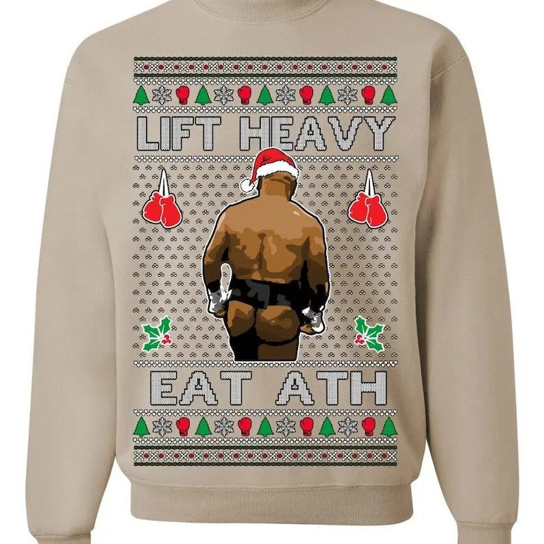 Lift Heavy Eat Ath Merry Chrithmith Mike Tyson Butt - Adult & Kids T-Shirts, Sweatshirts & Hoodies apparel design preview 1