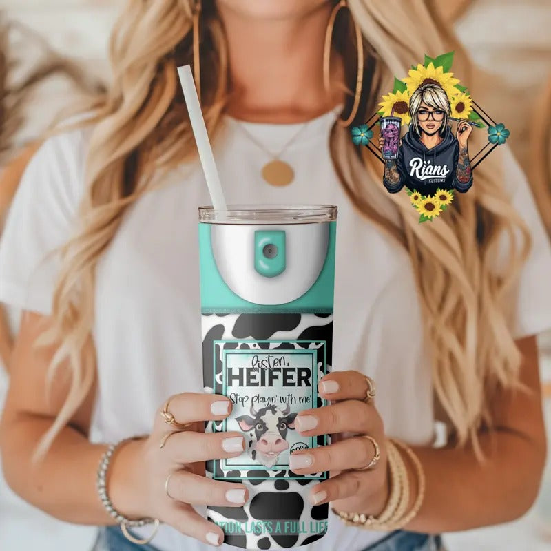 Listen Heifer Stop Playin Me 20oz Tumbler - Adult & Kids T-Shirts, Sweatshirts & Hoodies apparel design preview 1