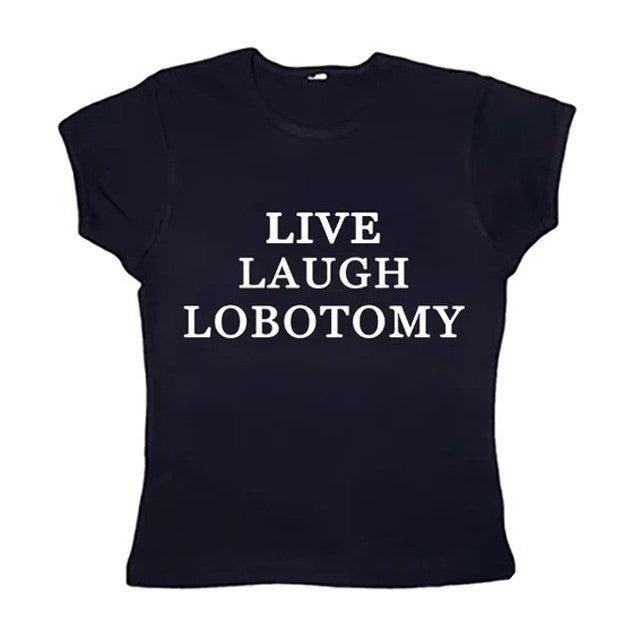 Live Laugh Lobotomy Baby Funny Y2k Top Streetwear - Adult & Kids T-Shirts, Sweatshirts & Hoodies apparel design preview 1