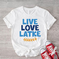 Live Love Latke Funny Hanukkah Jewish Religious - Adult & Kids T-Shirts, Sweatshirts & Hoodies apparel design preview 1