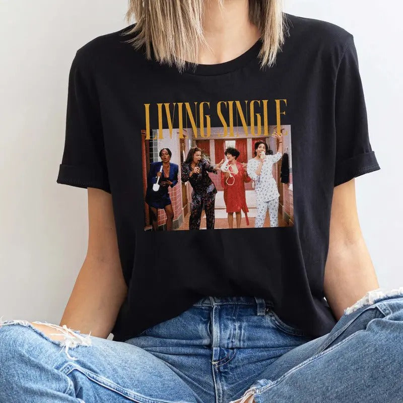 Living Single 90'S TV Funny Black Comedy Classic Show - Adult & Kids T-Shirts, Sweatshirts & Hoodies apparel design preview 1