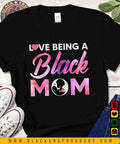 Love Being Black Mom Girl Magic Mama - Adult & Kids T-Shirts, Sweatshirts & Hoodies apparel design preview 1