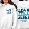 Love Like Jesus Bible Verse Christian Church - Adult & Kids T-Shirts, Sweatshirts & Hoodies apparel design preview 1