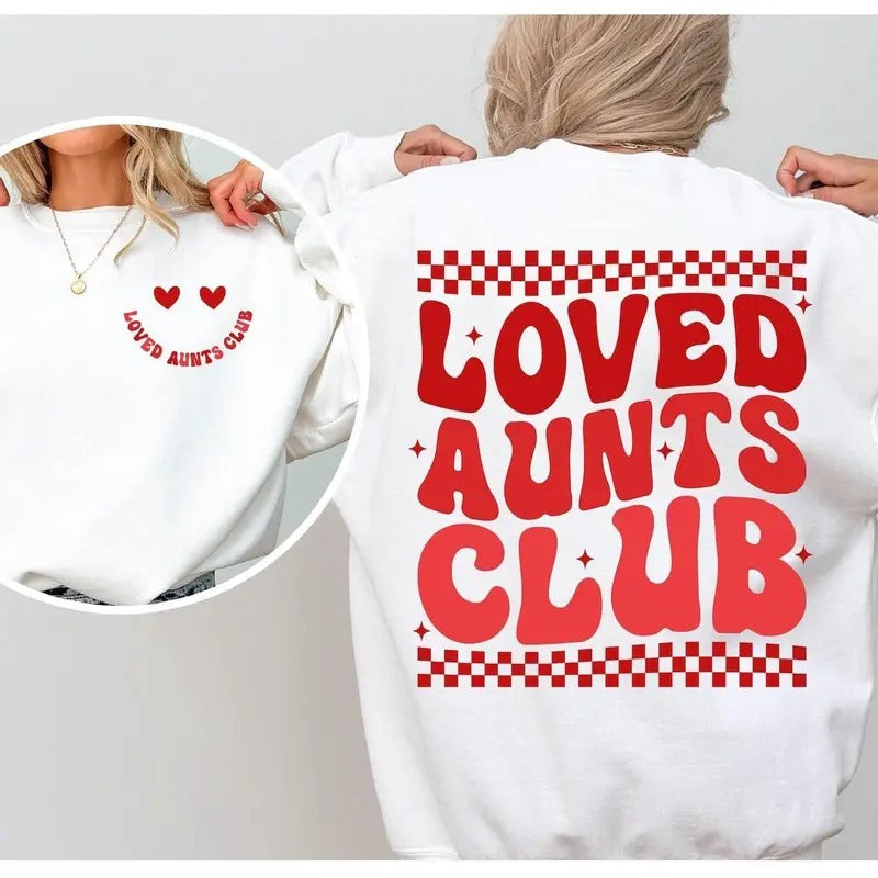 Loved Aunts Club Aunt Funny Valentines - Adult & Kids T-Shirts, Sweatshirts & Hoodies apparel design preview 1