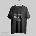 Make America Gavin - Adult & Kids T-Shirts, Sweatshirts & Hoodies apparel design preview 1