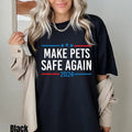 Make Pets Safe Again Trump Vance 2024 Save Funny - Adult & Kids T-Shirts, Sweatshirts & Hoodies apparel design preview 1