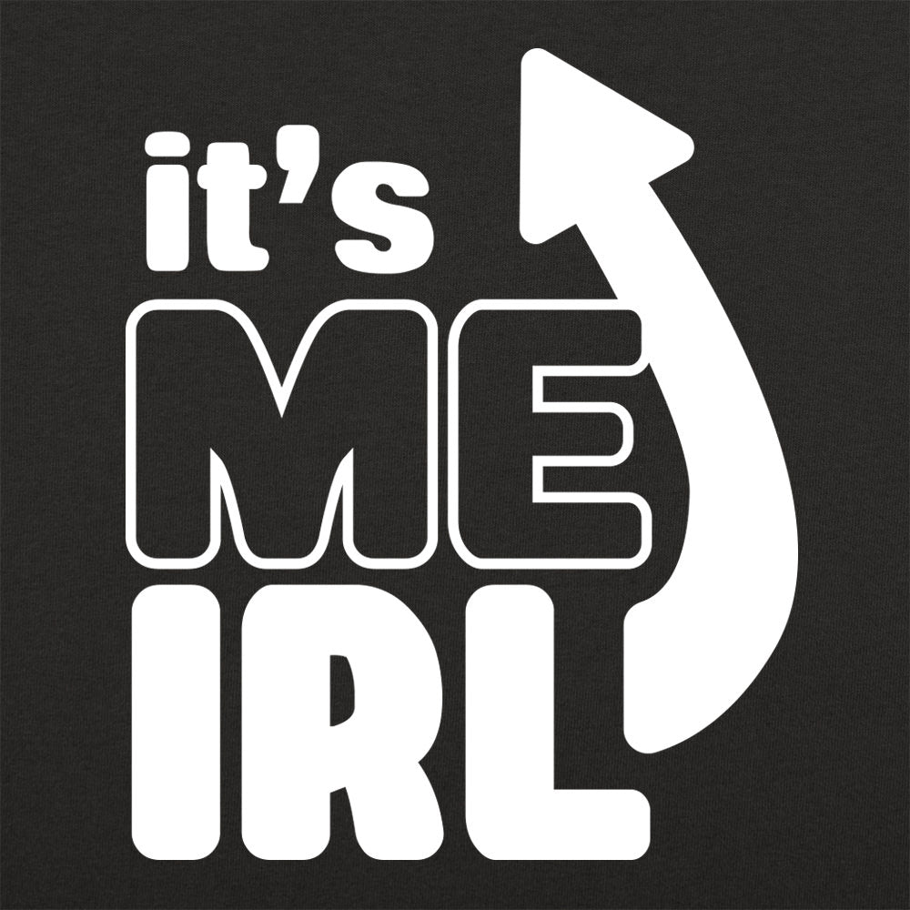 It's Me IRL - Adult & Kids T-Shirts, Sweatshirts & Hoodies apparel design preview 1