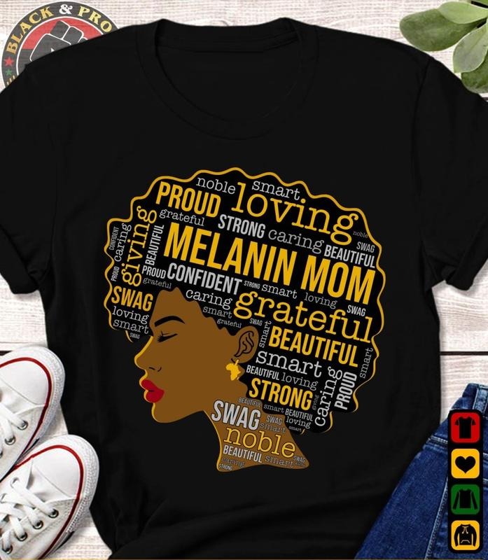 Melanin Mom Afro Woman Black Loving Proud Mother - Adult & Kids T-Shirts, Sweatshirts & Hoodies apparel design preview 1