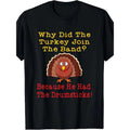 Thanksgiving Turkey Band Humor 100% Cotton Casual - Adult & Kids T-Shirts, Sweatshirts & Hoodies apparel design preview 1