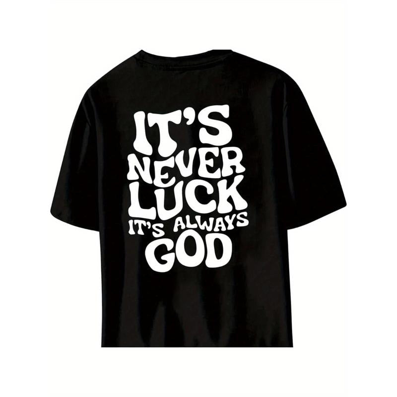 "'S Never Luck Always God" 100% Cotton Crew Neck Drop - Adult & Kids T-Shirts, Sweatshirts & Hoodies apparel design preview 1