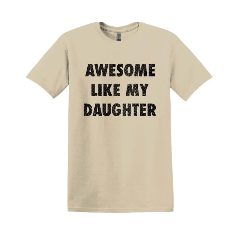Awesome Like My Son Daughter Funny Dads Husband Dad - Adult & Kids T-Shirts, Sweatshirts & Hoodies apparel design preview 1