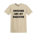 Awesome Like My Son Daughter Funny Dads Husband Dad - Adult & Kids T-Shirts, Sweatshirts & Hoodies apparel design preview 1