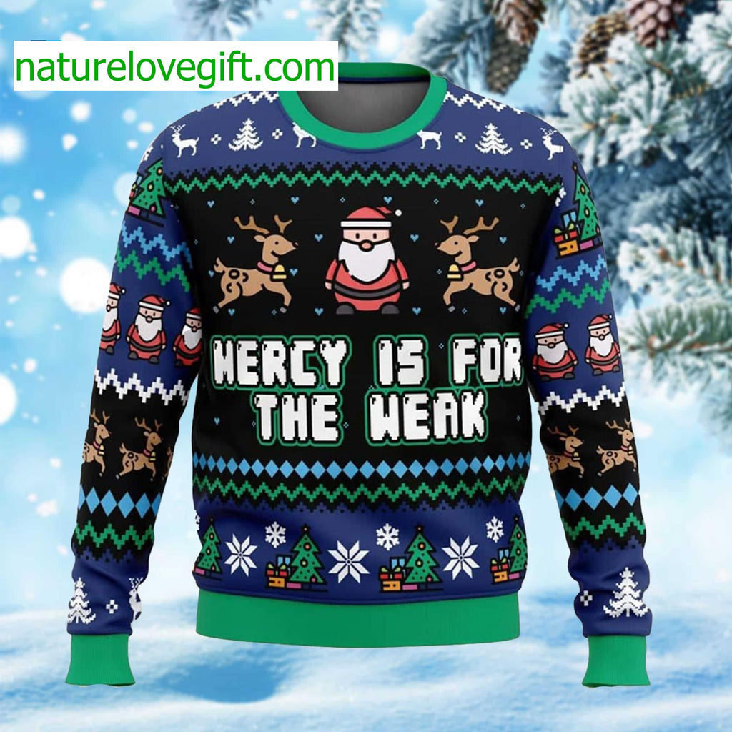 Mercy Is For The Weak Ugly Christmas Sweater - Holiday Gift product image