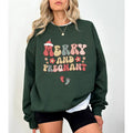 Merry Pregnant Sweatershirt Pregnancy Announcement - Adult & Kids T-Shirts, Sweatshirts & Hoodies apparel design preview 1