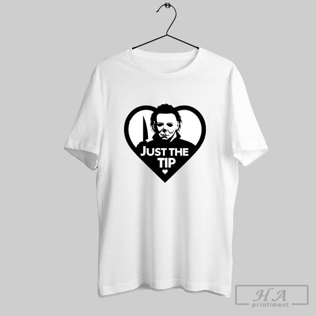 Michael Myers Just The Tip Horror Halloween Quote - Adult & Kids T-Shirts, Sweatshirts & Hoodies apparel design preview 1