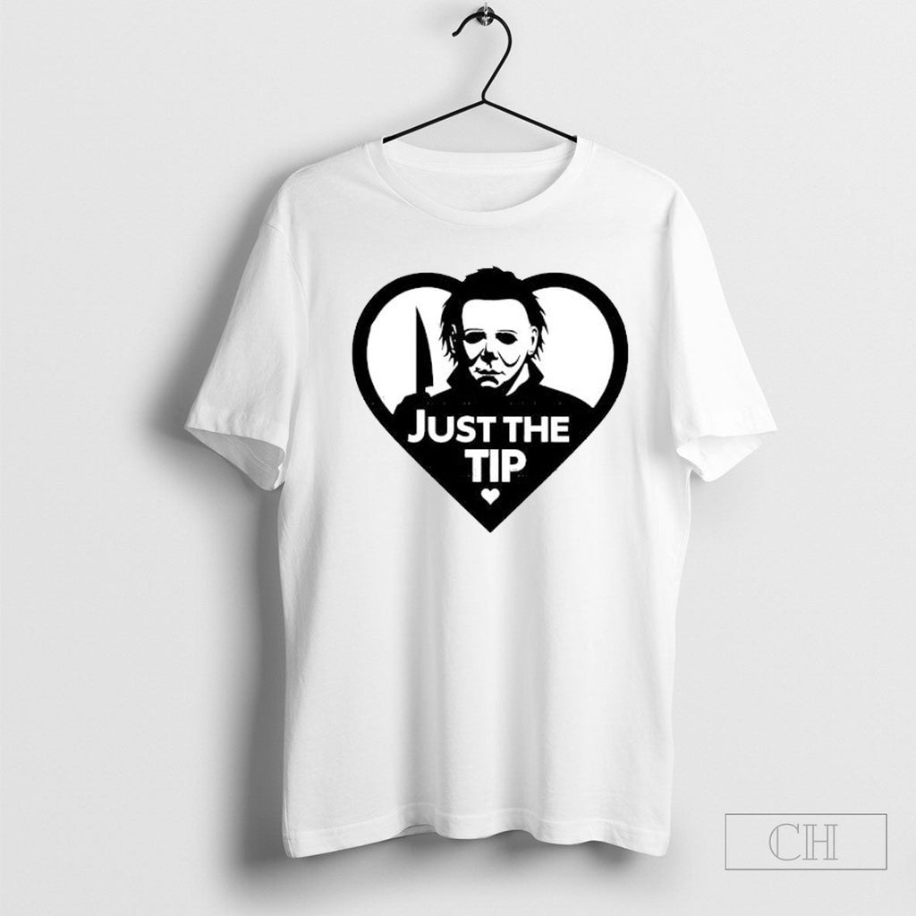 Michael Myers Just The Tip Horror Halloween Quote - Adult & Kids T-Shirts, Sweatshirts & Hoodies apparel design preview 1