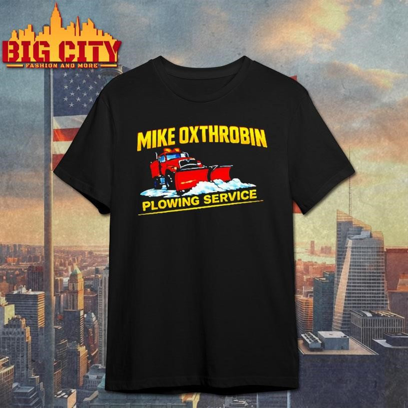 Mike Oxthrobin Plowing Service - Adult & Kids T-Shirts, Sweatshirts & Hoodies apparel design preview 1