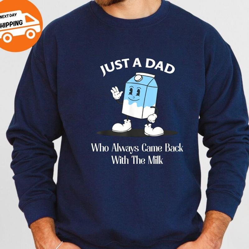MilkDad Proud Dads Who Always Return Milk Ideal - Adult & Kids T-Shirts, Sweatshirts & Hoodies apparel design preview 1