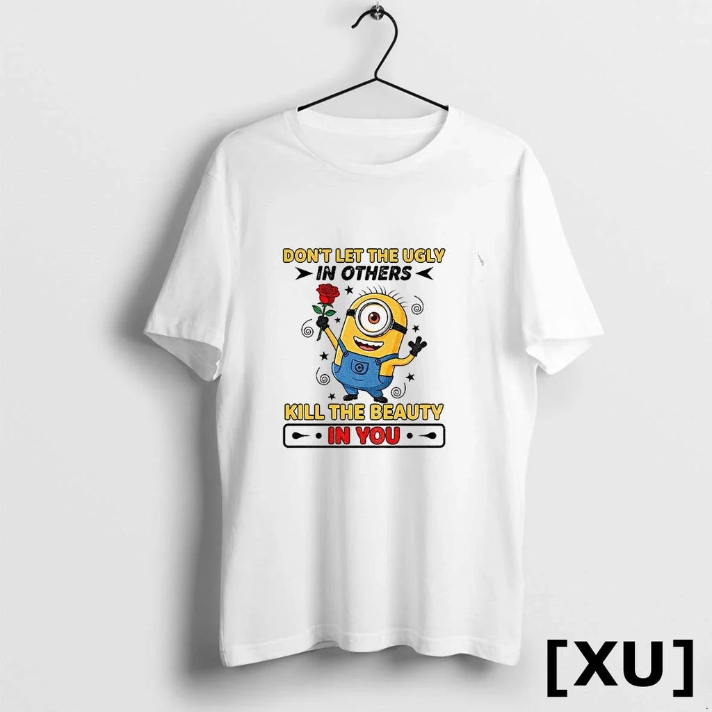 Minion Dont Let The Ugly In Others Kill Beauty You - Adult & Kids T-Shirts, Sweatshirts & Hoodies apparel design preview 1