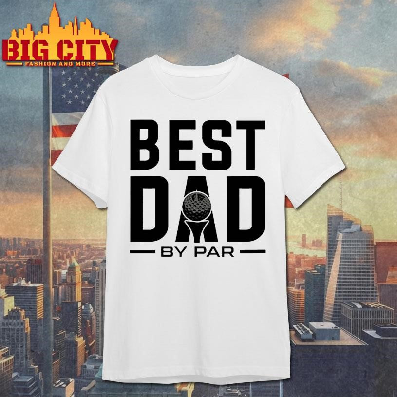 Modern golf best dad by par - Adult & Kids T-Shirts, Sweatshirts & Hoodies apparel design preview 1