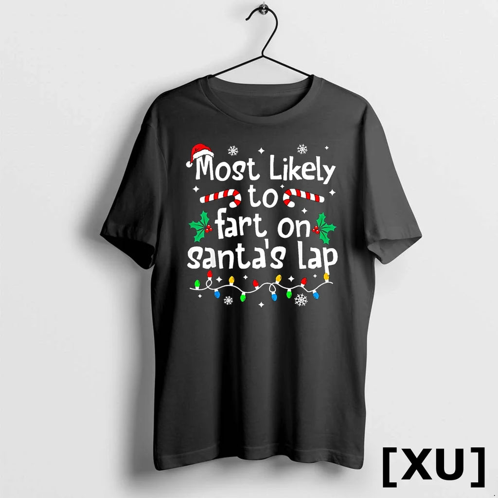 Most Likely To Fart On Santas Lap Christmas Matching - Adult & Kids T-Shirts, Sweatshirts & Hoodies apparel design preview 1