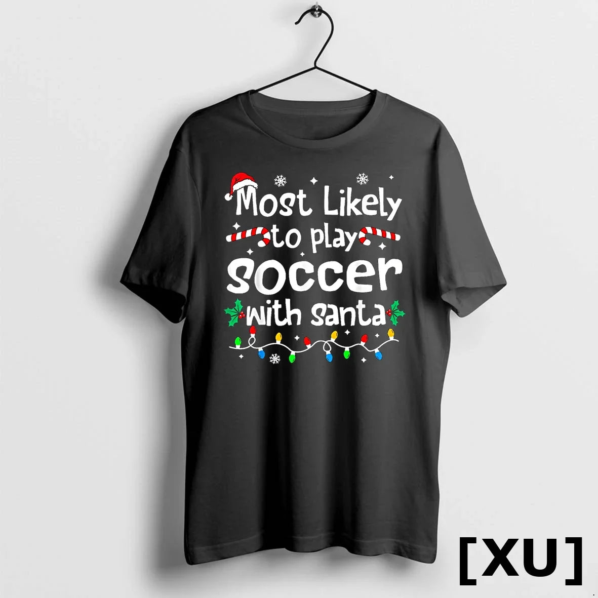 Most Likely To Play Soccer With Santa Christmas - Adult & Kids T-Shirts, Sweatshirts & Hoodies apparel design preview 1