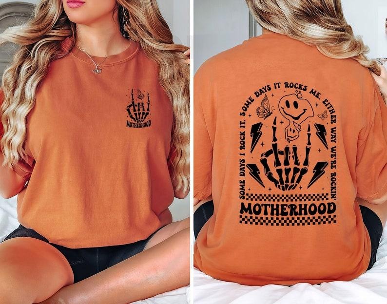 Motherhood Some Day I Rock Front Back Funny Skeleton - Adult & Kids T-Shirts, Sweatshirts & Hoodies apparel design preview 1