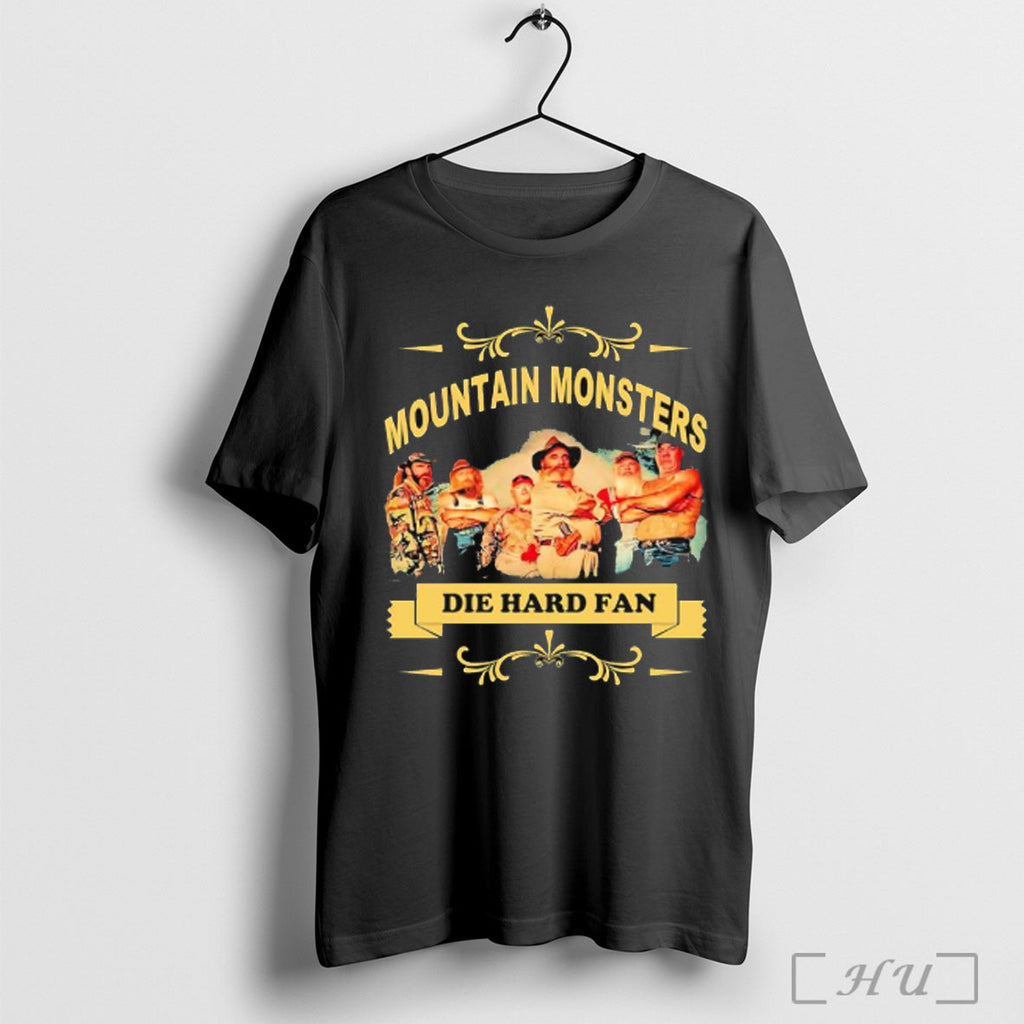 Mountain Monsters Die Hard Fan - Adult & Kids T-Shirts, Sweatshirts & Hoodies apparel design preview 1