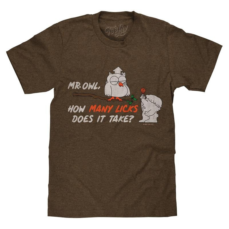 Mr Owl How Many Licks Does Take Tootsie Roll Pop - Adult & Kids T-Shirts, Sweatshirts & Hoodies apparel design preview 1