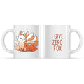 I Give Zero Fox Mug - Adult & Kids T-Shirts, Sweatshirts & Hoodies apparel design preview 1