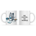 No Coffee, Workee Mug - Adult & Kids T-Shirts, Sweatshirts & Hoodies apparel design preview 1
