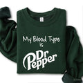 My Blood Type Is Dr Pepper - Adult & Kids T-Shirts, Sweatshirts & Hoodies apparel design preview 1