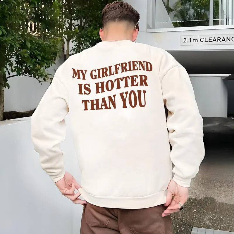 My Girlfriend Is Hotter Than You Funny Saying Fun - Adult & Kids T-Shirts, Sweatshirts & Hoodies apparel design preview 1