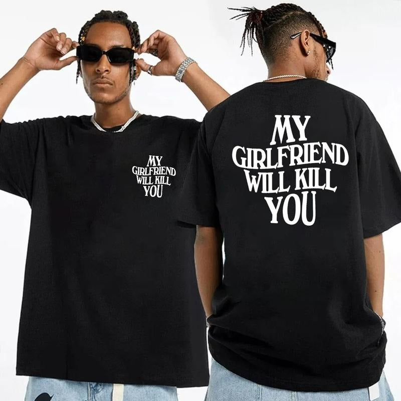 My Girlfriend Will K!Ll You Both Sides Relationships - Adult & Kids T-Shirts, Sweatshirts & Hoodies apparel design preview 1