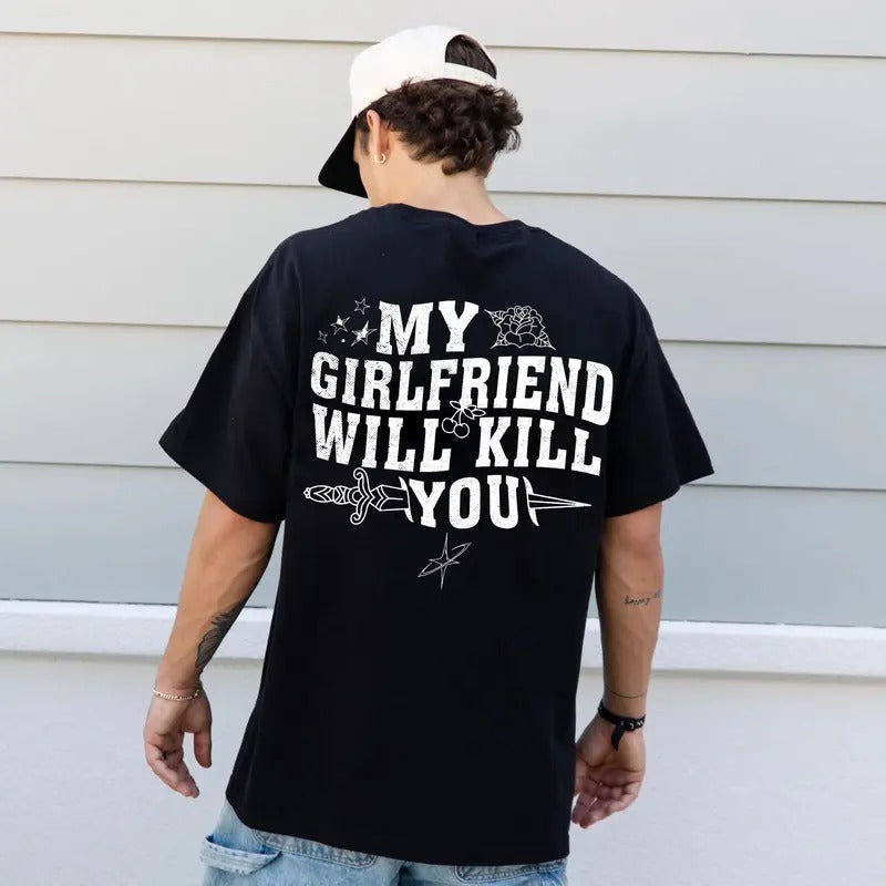 My Girlfriend Will Kiill You Funny Gag Boyfriend Meme - Adult & Kids T-Shirts, Sweatshirts & Hoodies apparel design preview 1