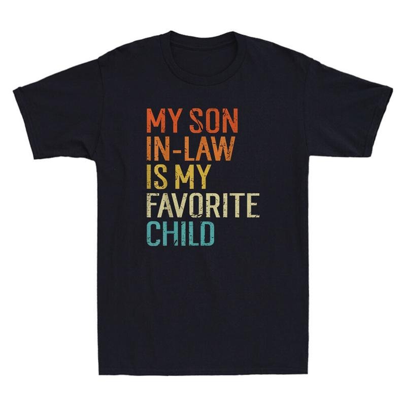My Son Law Is Favorite Child Funny Family - Adult & Kids T-Shirts, Sweatshirts & Hoodies apparel design preview 1