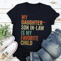 My Son Law Is Favorite Child Funny Replaced Daughter - Adult & Kids T-Shirts, Sweatshirts & Hoodies apparel design preview 1