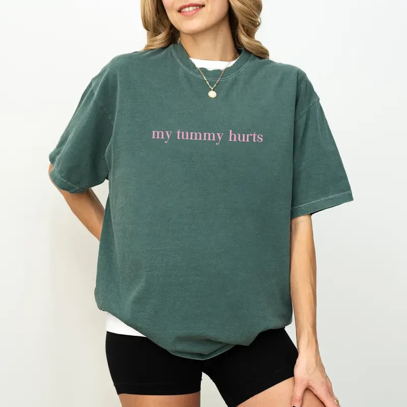 My Tummy Hurts Comfort Colors But I'M Being Really - Adult & Kids T-Shirts, Sweatshirts & Hoodies apparel design preview 1