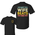My Wife Beats Me 2 Sided Funny Couple Him Husband - Adult & Kids T-Shirts, Sweatshirts & Hoodies apparel design preview 1