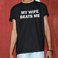 My Wife Beats Me Funny Husband Boyfriend Trending - Adult & Kids T-Shirts, Sweatshirts & Hoodies apparel design preview 1