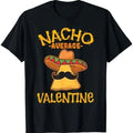 Nacho Average Valentine Mexican Couple - Adult & Kids T-Shirts, Sweatshirts & Hoodies apparel design preview 1