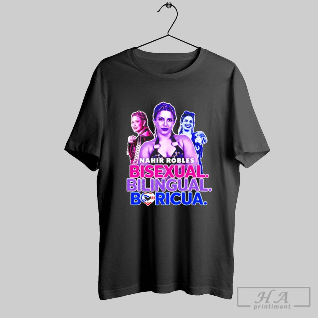 Nahir Robles Professional Wrestler Bisexual Bilingual - Adult & Kids T-Shirts, Sweatshirts & Hoodies apparel design preview 1