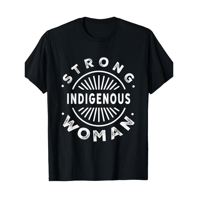 Native American Strong Indigenous Woman 100%Cotton - Adult & Kids T-Shirts, Sweatshirts & Hoodies apparel design preview 1